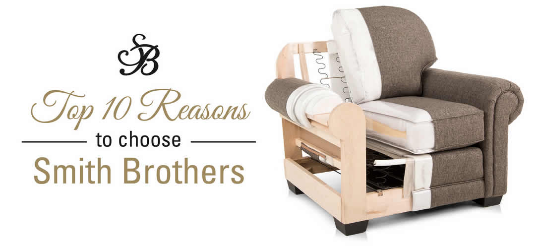 Top 10 Reasons to Buy Smith Brothers Furniture